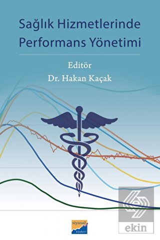 Sağlık Hizmetlerinde Performans Yönetimi