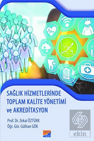 Sağlık Hizmetlerinde Toplam Kalite Yönetimi ve Akr