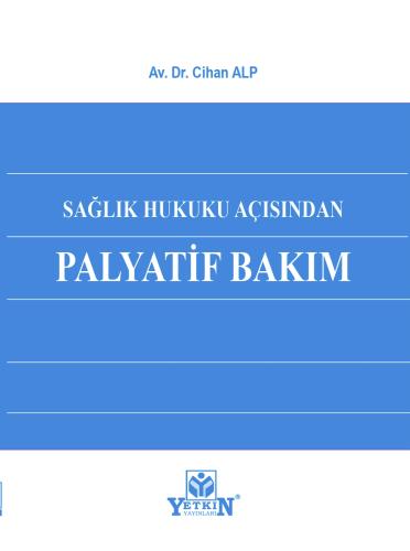 Sağlık Hukuku Açısından Palyatif Bakım