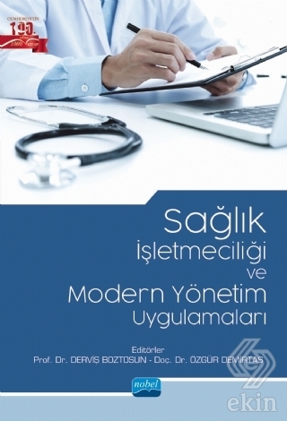 Sağlık İşletmeciliği ve Modern Yönetim Uygulamalar