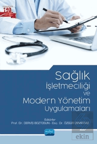 Sağlık İşletmeciliği ve Modern Yönetim Uygulamalar
