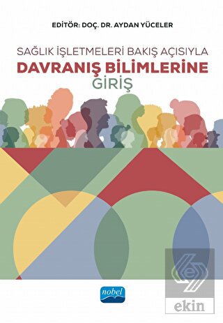 Sağlık İşletmeleri Bakış Açısıyla Davranış Bilimle