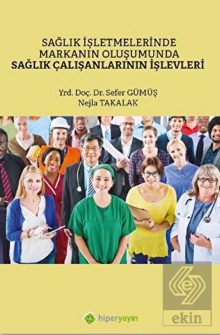 Sağlık İşletmelerinde Markanın Oluşumunda Sağlık Ç