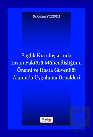 Sağlık Kuruluşlarında İnsan Faktörü Mühendisliğini