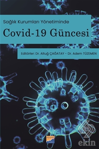 Sağlık Kurumları Yönetiminde Covid-19 Güncesi