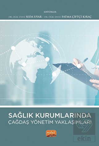 Sağlık Kurumlarında Çağdaş Yönetim Yaklaşımları