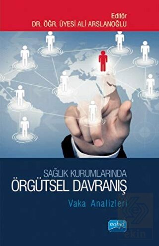 Sağlık Kurumlarında Örgütsel Davranış