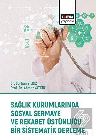 Sağlık Kurumlarında Sosyal Sermaye ve Rekabet Üstü