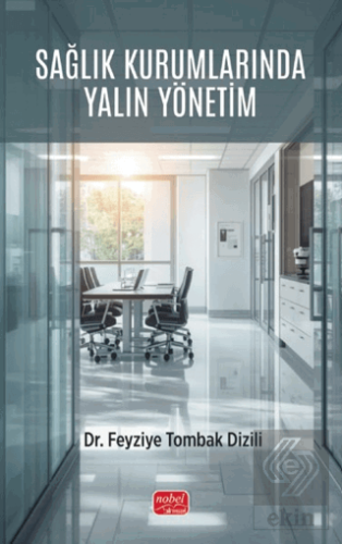 Sağlık Kurumlarında Yalın Yönetim