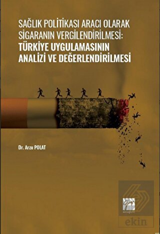 Sağlık Politikası Aracı Olarak Sigaranın Vergilend