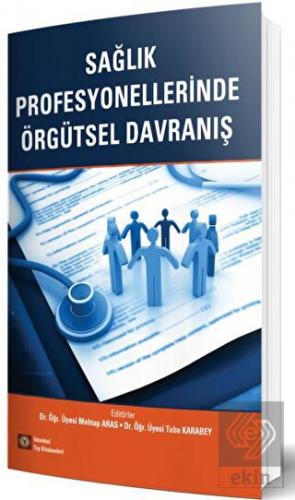 Sağlık Profesyonellerinde Örgütsel Davranış