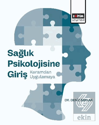 Sağlık Psikolojisine Giriş: Kuramdan Uygulamaya
