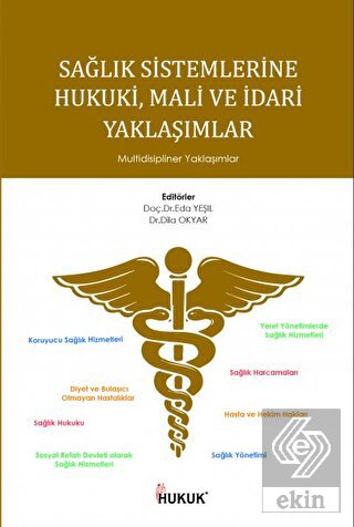 Sağlık Sistemlerinde Hukuki Mali ve İdari Yaklaşım
