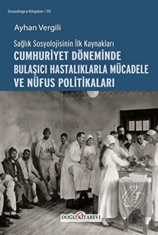 Sağlık Sosyolojisinin İlk Kaynakları - Cumhuriyet