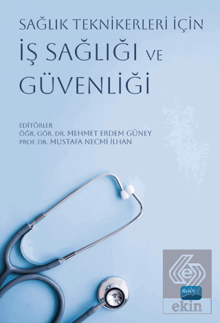 Sağlık Teknikerleri İçin İş Sağlığı ve Güvenliği