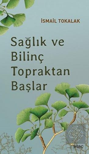 Sağlık ve Bilinç Topraktan Başlar