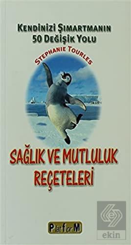 Sağlık ve Mutluluk Reçeteleri