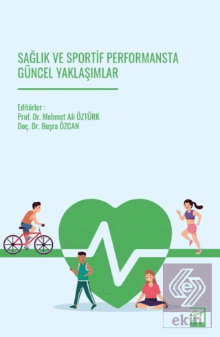 Sağlık ve Sportif Performansta Güncel Yaklaşımlar Kolektif Gazi Kitabe