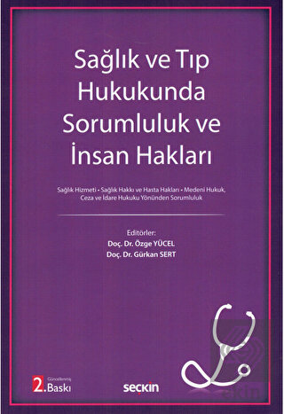 Sağlık ve Tıp Hukukunda Sorumluluk ve İnsan Haklar