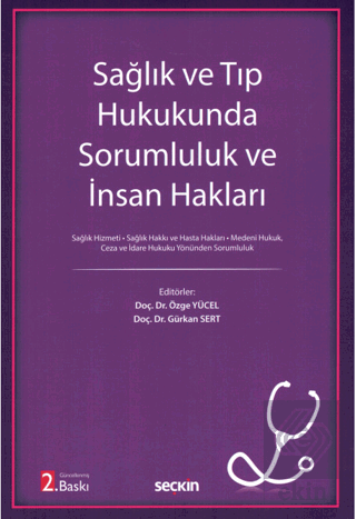 Sağlık ve Tıp Hukukunda Sorumluluk ve İnsan Haklar