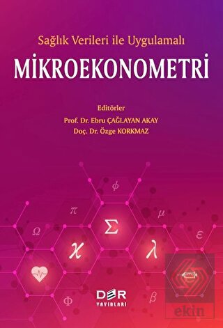 Sağlık Verileri İle Uygulamalı Mikroekonometri