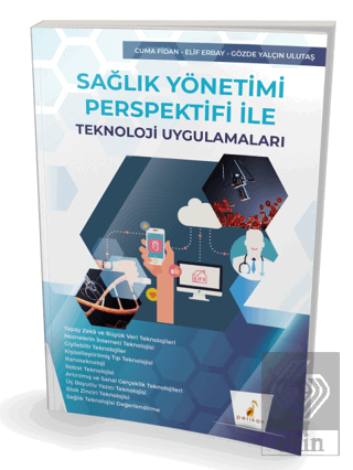 Sağlık Yönetimi Perspektifi ile Teknoloji Uygulamaları