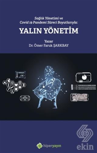 Sağlık Yönetimi ve Covid 19 Pandemi Süreci Boyutla