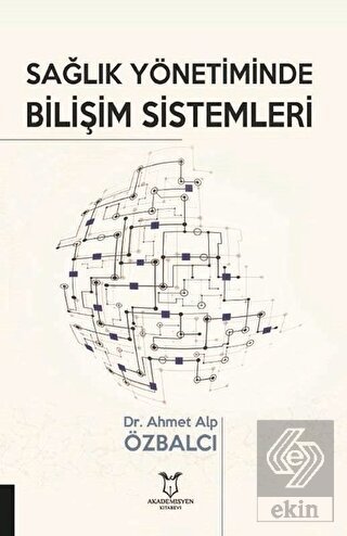 Sağlık Yönetiminde Bilişim Sistemleri