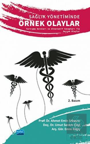 Sağlık Yönetiminde Örnek Olaylar