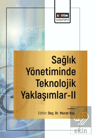 Sağlık Yönetiminde Teknolojik Yaklaşımlar-2