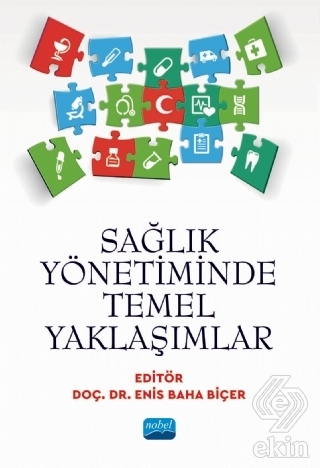 Sağlık Yönetiminde Temel Yaklaşımlar