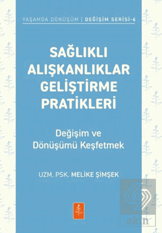Sağlıklı Alışkanlıklar Geliştirme Pratikleri