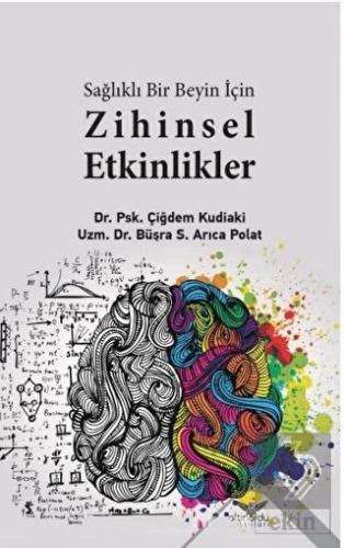 Sağlıklı Bir Beyin için Zihinsel Etkilikler