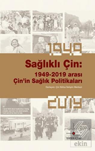 Sağlıklı Çin: 1949-2019 Arası Çin'in Sağlık Politi