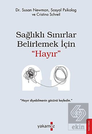Sağlıklı Sınırlar Belirlemek İçin "Hayır"
