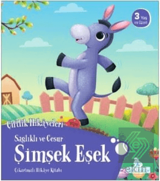 Sağlıklı ve Cesur Şimşek Eşek - Çiftlik Hikayeleri