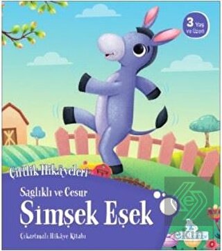 Sağlıklı ve Cesur Şimşek Eşek - Çiftlik Hikayeleri