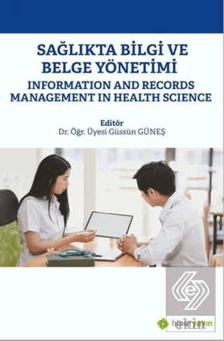 Sağlıkta Bilgi ve Belge Yönetimi