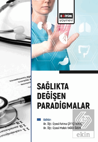 Sağlıkta Değişen Paradigmalar