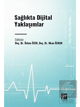 Sağlıkta Dijital Yaklaşımlar