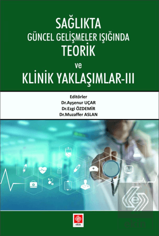 Sağlıkta Güncel Gelişmeler Işığında Teorik ve Klinik Yaklaşımlar 3 Ayş