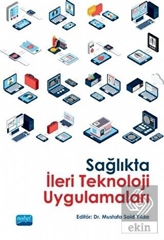 Sağlıkta İleri Teknoloji Uygulamaları