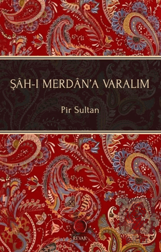 Şah-ı Merdan'a Varalım