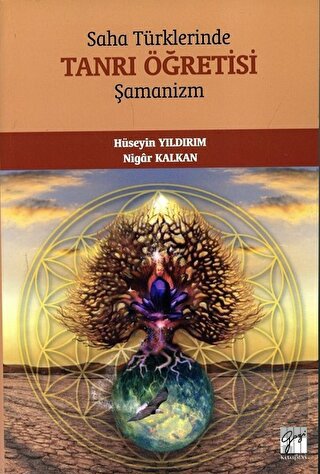 Saha Türklerinde Tanrı Öğretisi - Şamanizm