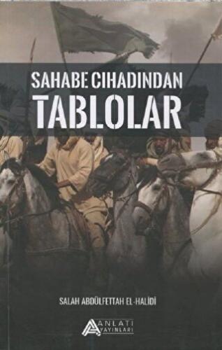 Sahabe Cihadından Tablolar