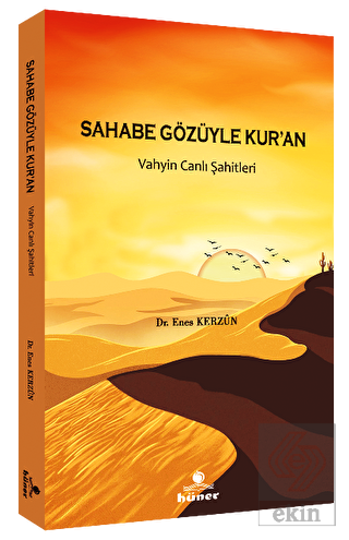 Sahabe Gözüyle Kur'an - Vahyin Canlı Şahitleri