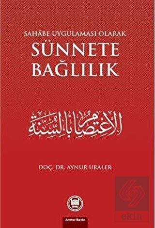 Sahabe Uygulaması Olarak Sünnete Bağlılık