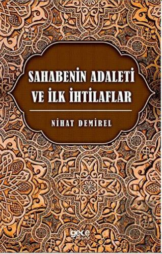 Sahabenin Adaleti ve İlk İhtilaflar