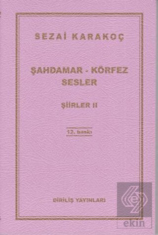Şahdamar - Körfez - Sesler - Şiirler 2