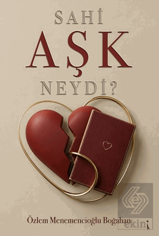 Sahi Aşk Neydi?